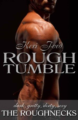 [The Roughnecks 03] • Rough Tumble